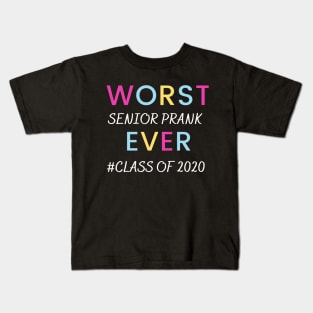 Worst senior prank ever! funny class of 2020 Kids T-Shirt